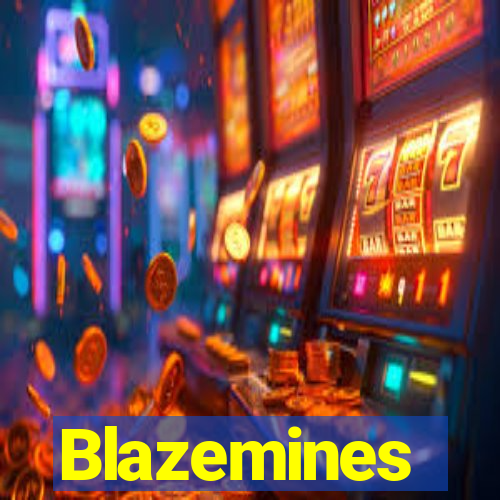 Blazemines