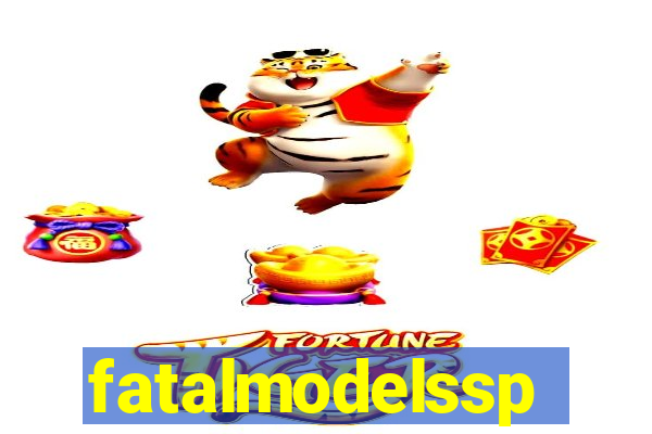 fatalmodelssp