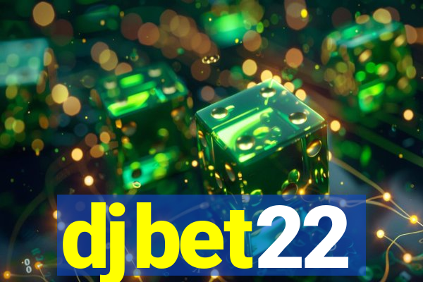 djbet22