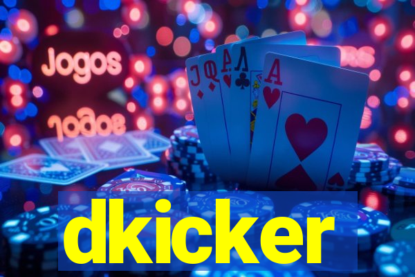 dkicker