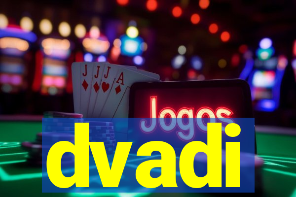 dvadi