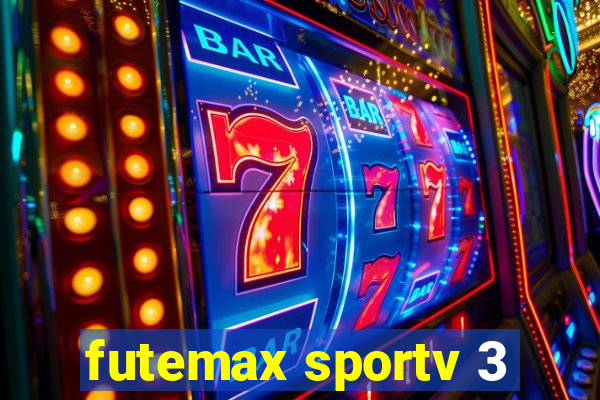 futemax sportv 3