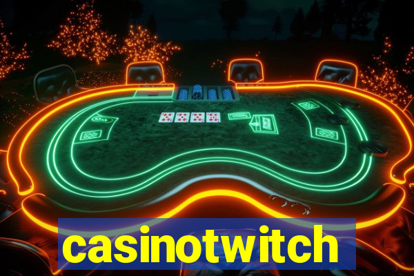 casinotwitch