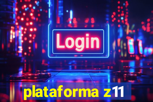 plataforma z11