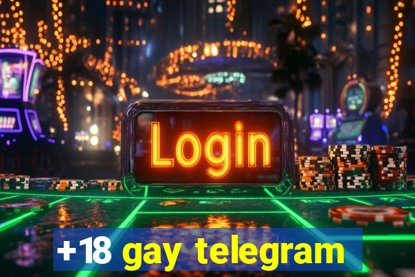 +18 gay telegram