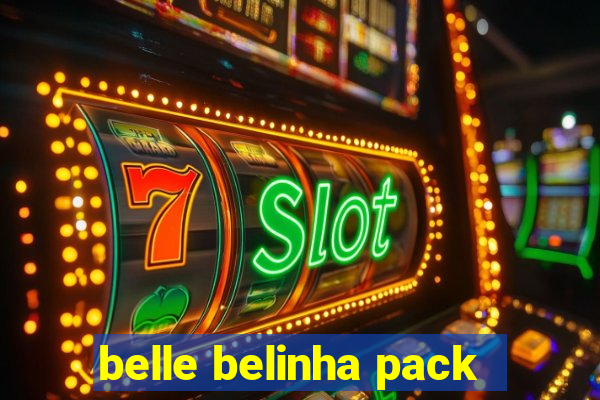 belle belinha pack