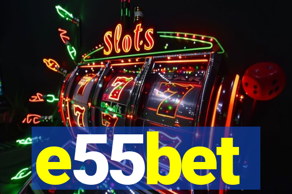 e55bet