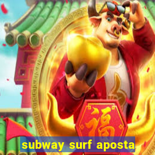 subway surf aposta