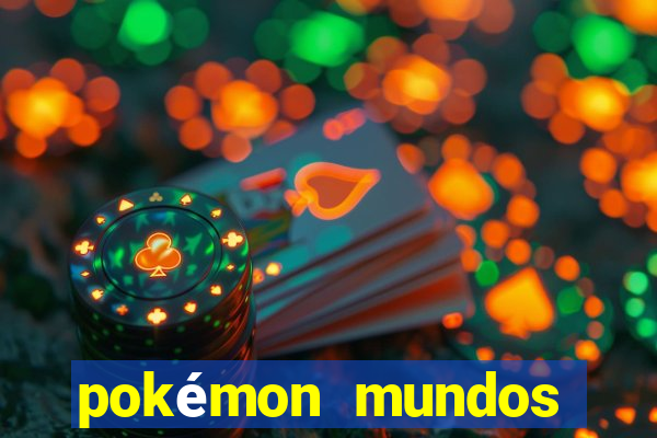 pokémon mundos elementais apk