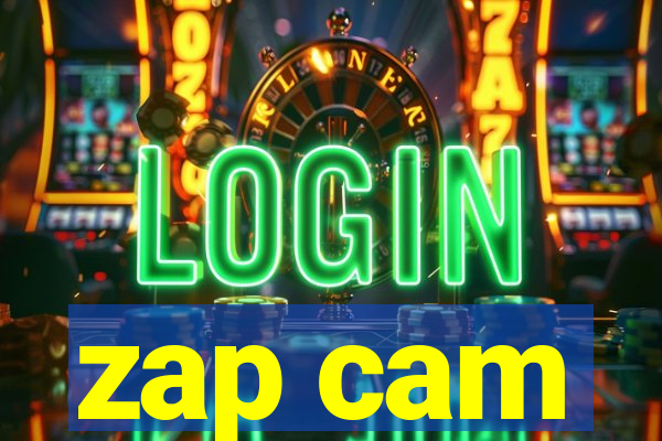 zap cam