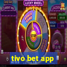 tivo bet app