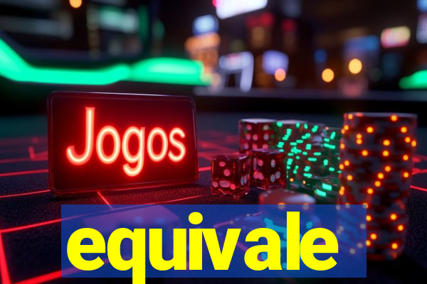 equivale