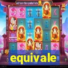 equivale