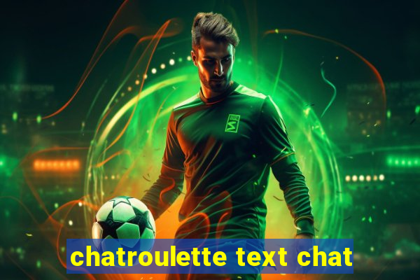 chatroulette text chat