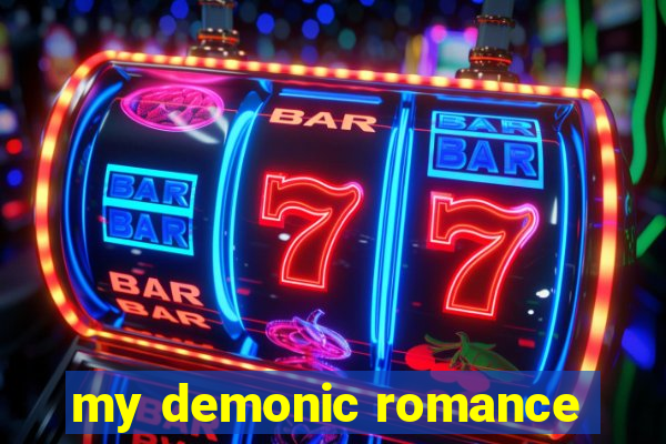 my demonic romance