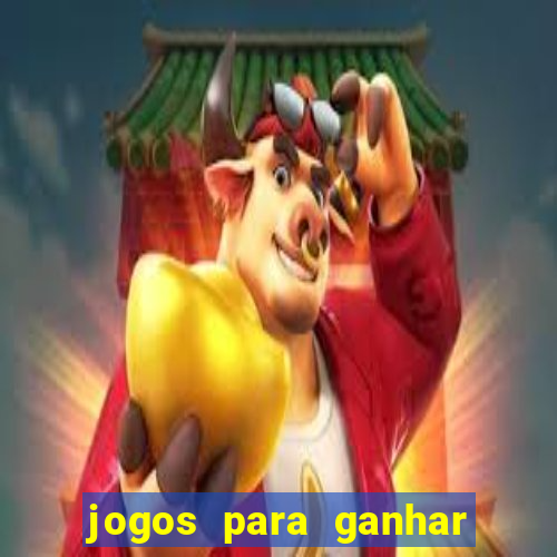 jogos para ganhar dinheiro sem deposito