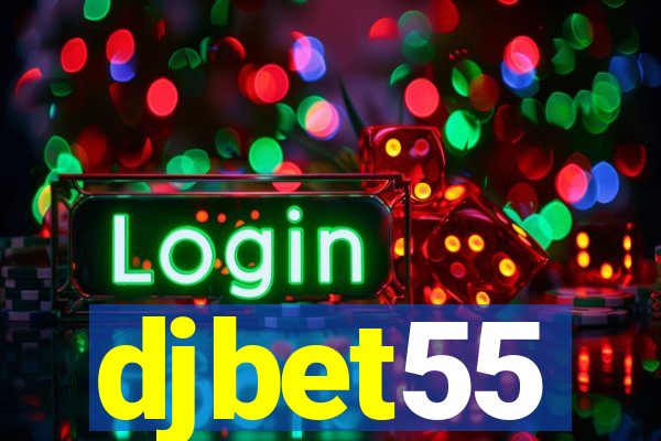 djbet55