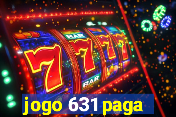 jogo 631 paga