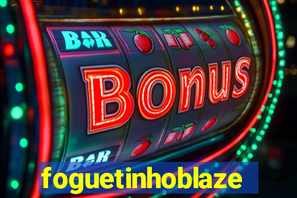 foguetinhoblaze