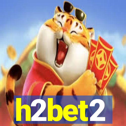 h2bet2