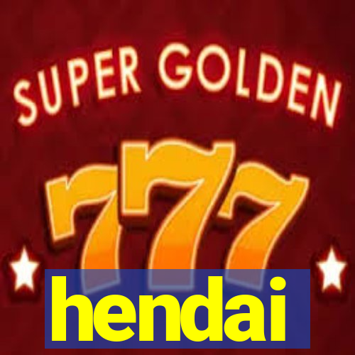 hendai