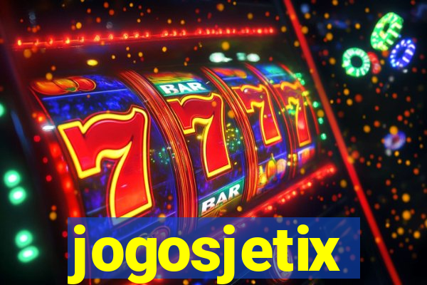 jogosjetix