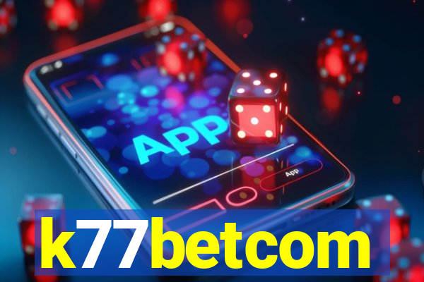 k77betcom