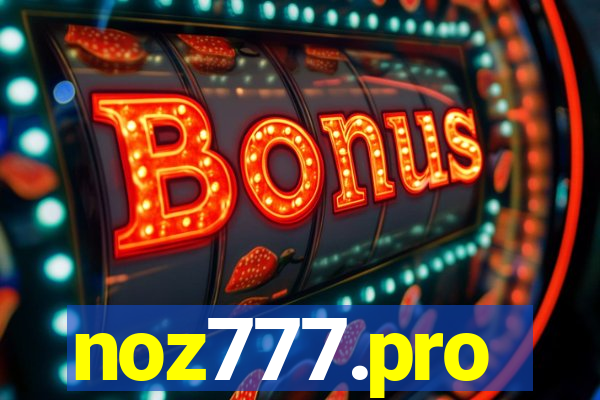 noz777.pro