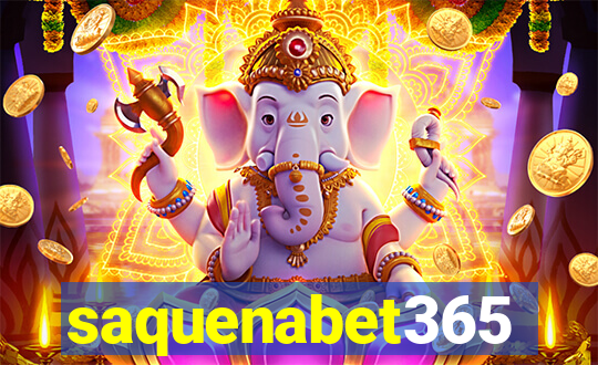 saquenabet365