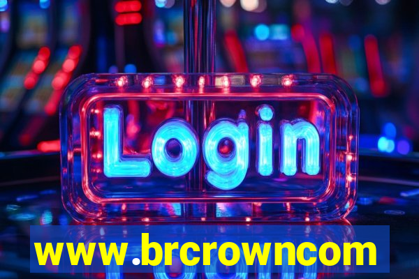 www.brcrowncom