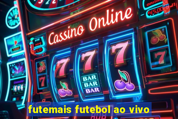 futemais futebol ao vivo