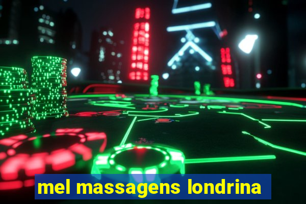 mel massagens londrina