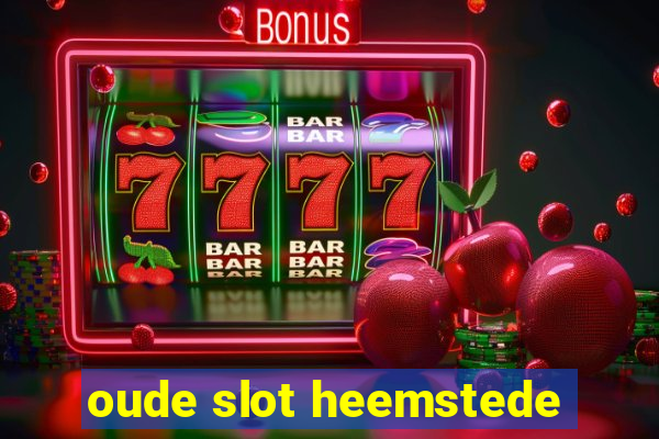 oude slot heemstede