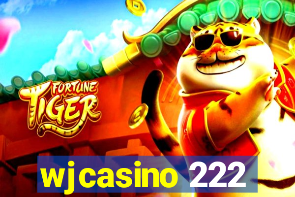 wjcasino 222