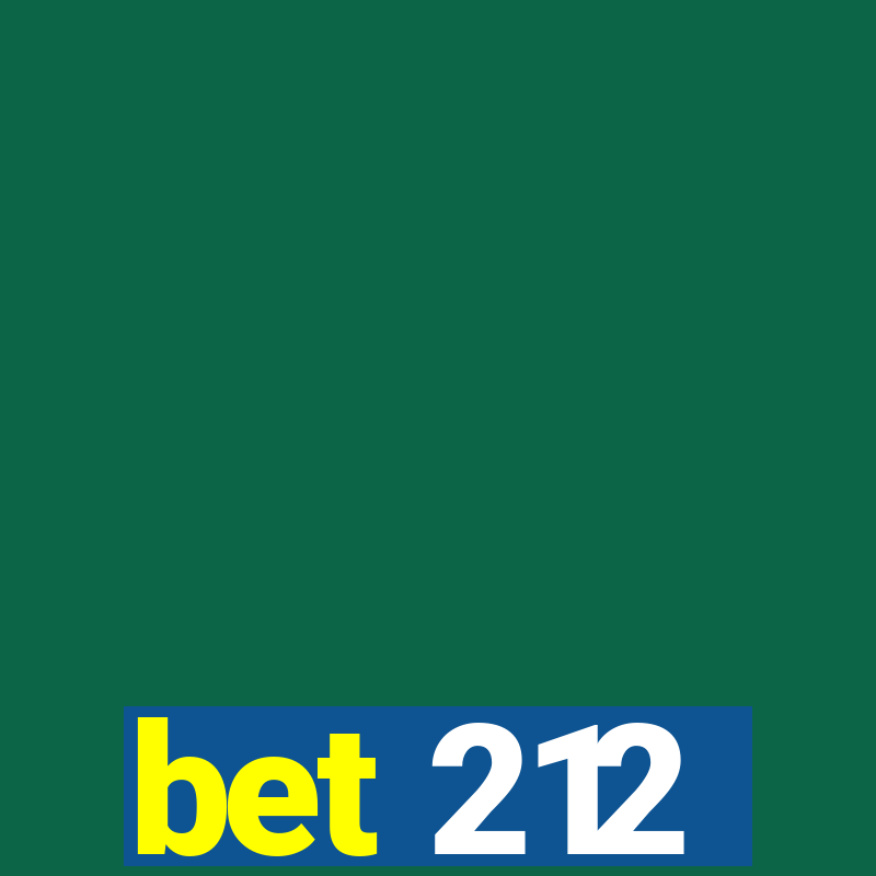 bet 212