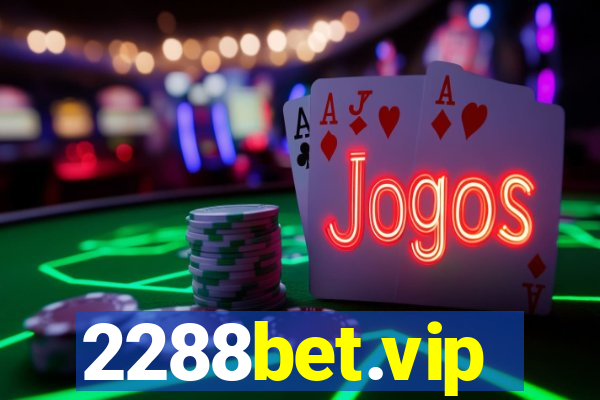 2288bet.vip