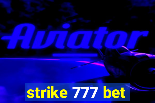 strike 777 bet