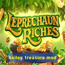 hailey treasure mod