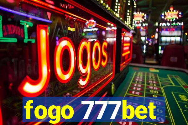 fogo 777bet