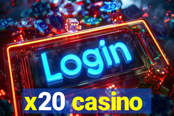 x20 casino