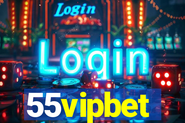 55vipbet