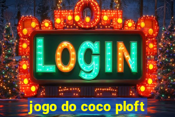 jogo do coco ploft