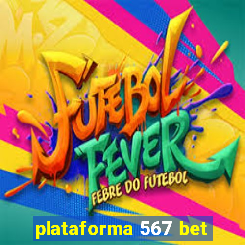 plataforma 567 bet