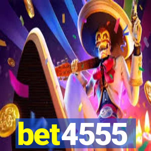 bet4555