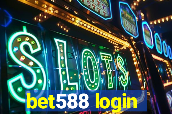 bet588 login