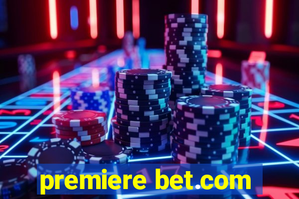 premiere bet.com