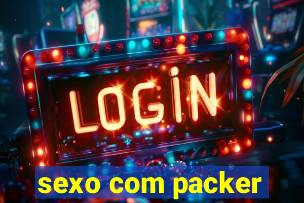 sexo com packer