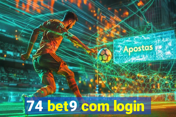 74 bet9 com login