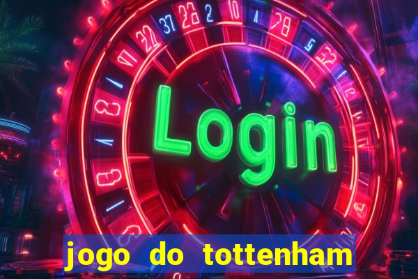 jogo do tottenham hoje palpite