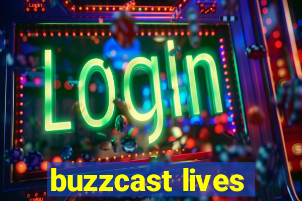 buzzcast lives